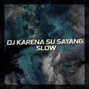 Maman Fvndy的專輯KARENA SU SAYANG (Maman Fvndy Remix)