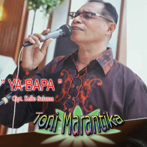 Dengarkan Ya Bapa lagu dari Toni Marantika dengan lirik