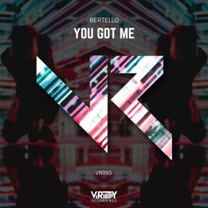 Listen to You Got Me song with lyrics from Bertello