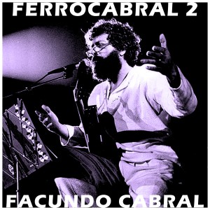 Facundo Cabral的專輯Ferrocabral 2