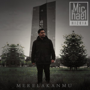 อัลบัม Merelakanmu ศิลปิน Michael Hizkia