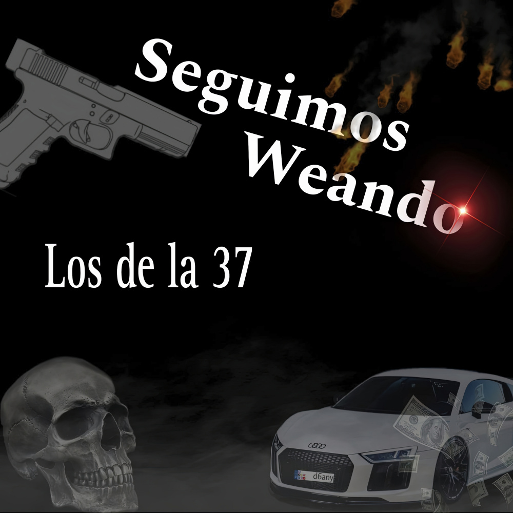 Seguimos Weando (Explicit)