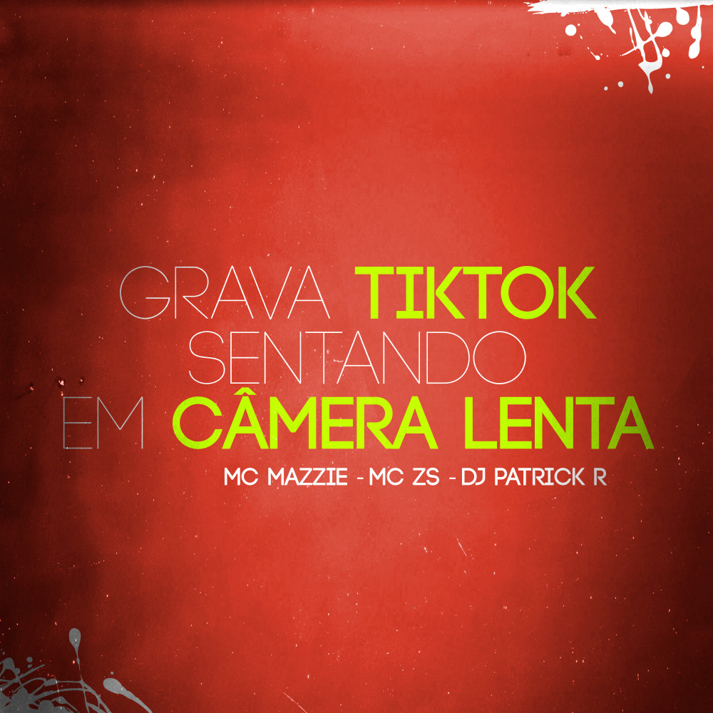 Grava Tiktok Sentando em Câmera Lenta (Explicit)