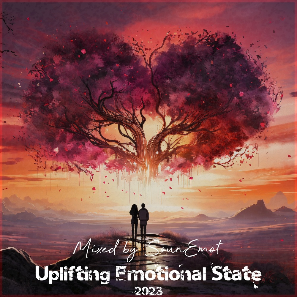 Best of Emotional State 2023 (Emotional Trance Mix 2023)