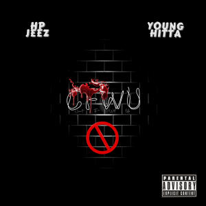 อัลบัม C F W U (feat. Young Hitta) (Explicit) ศิลปิน Young Hitta