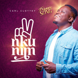 Album Nkunim (The Victory Song) from Carl Clottey
