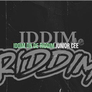 Album Iddim on De Riddim (Explicit) from Junior cee