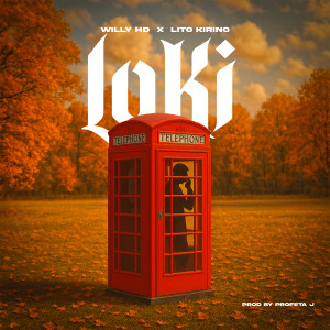 ดาวน์โหลดและฟังเพลง Loki พร้อมเนื้อเพลงจาก Willy HD