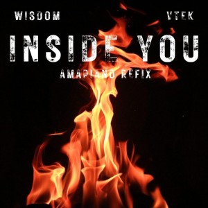 Dengarkan Inside You (Amapiano Refix|Explicit) lagu dari Wisdom dengan lirik