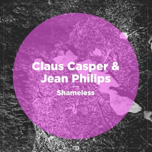 ดาวน์โหลดและฟังเพลง Shameless พร้อมเนื้อเพลงจาก Claus Casper