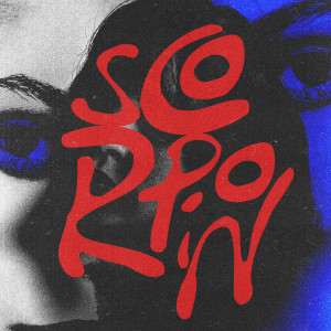 ดาวน์โหลดและฟังเพลง Scorpion (Explicit) พร้อมเนื้อเพลงจาก IPXL