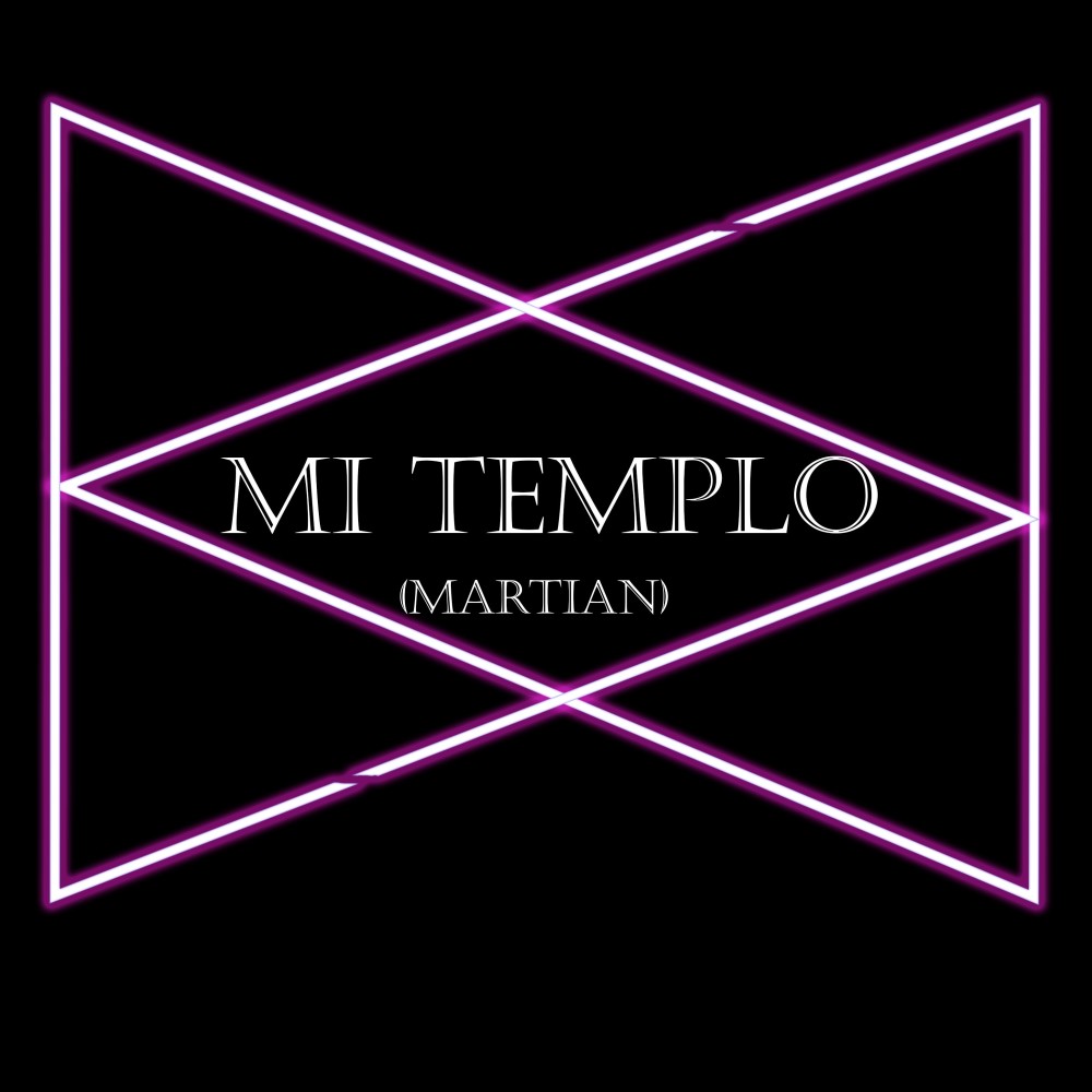 Mi Templo(Martian)