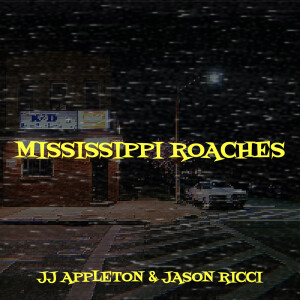 Album Mississippi Roaches from 