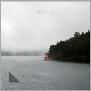 Dengarkan lagu Hakone nyanyian Edo Vibes dengan lirik