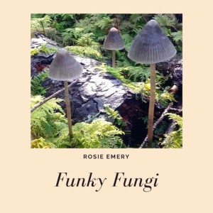 อัลบัม Funky Fungi ศิลปิน Rosie Emery