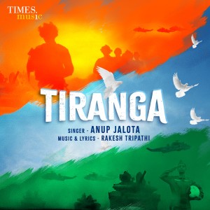 ดาวน์โหลดและฟังเพลง Tiranga พร้อมเนื้อเพลงจาก Anup Jalota