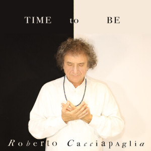 Roberto Cacciapaglia的专辑Time to Be