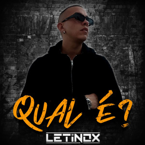 Album Qual É ? from Letinox
