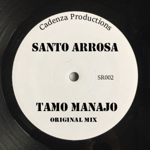Santo Arrosa的專輯Tamo Manajo (Original Mix)