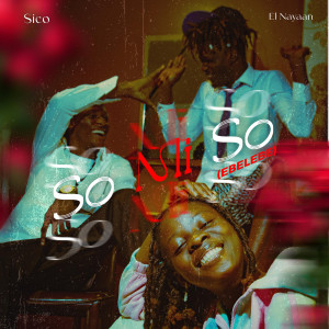 Sico的專輯So Mi so (Ebelebe) [Explicit]