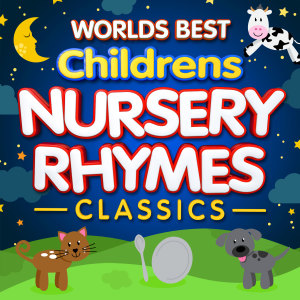 Various的专辑World's Best Children's Nursery Rhymes Classics