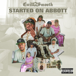 Cwill2smooth的專輯Started On Abbott (Explicit)