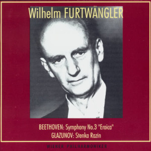 威爾海爾姆·富爾特文格勒的專輯Wilhelm Furtwangler Conducts. Ludwig van Beethoven, Alexander Glazunov