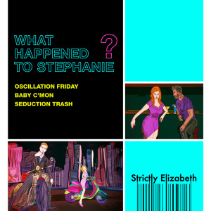Album What Happened to Stephanie? from Strictly Elizabeth