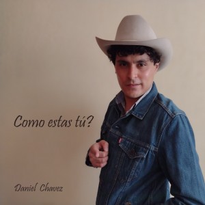 Daniel Chavez的专辑Como estas tú?