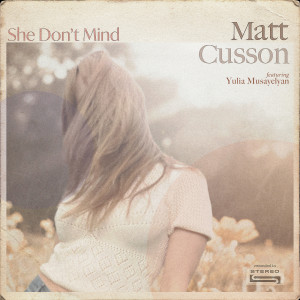 收听Matt Cusson的She Don't Mind歌词歌曲
