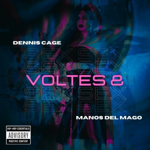 Listen to Voltes & Sex (Explicit) song with lyrics from Dennis Cage