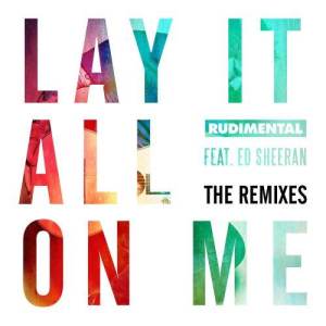 ดาวน์โหลดและฟังเพลง Lay It All on Me (Denney Remix) พร้อมเนื้อเพลงจาก Rudimental
