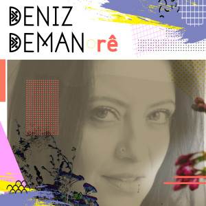 收聽Deniz Deman的Dimirim歌詞歌曲