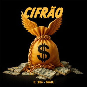 Listen to Cifrão song with lyrics from MC Chininha