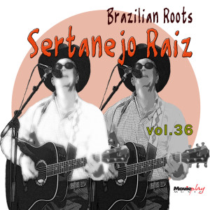 Album Brazilian Roots: Sertanejo Raiz, Vol. 36 from Silveira E Silveirinha