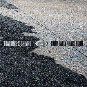 Album From Early / Hard Food / From Early (Fracture's Reduction Mix) from Fracture