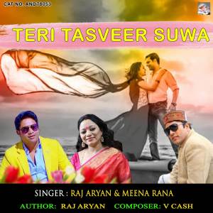 收聽Raj Aryan的Teri Tasveer Suwa歌詞歌曲