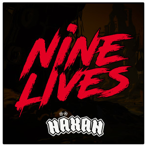 ดาวน์โหลดและฟังเพลง Nine Lives พร้อมเนื้อเพลงจาก Haxan