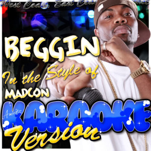 ดาวน์โหลดและฟังเพลง Beggin (In the Style of Madcon) [Karaoke Version] (Karaoke Version丨In the Style of Madcon) พร้อมเนื้อเพลงจาก Ameritz - Karaoke