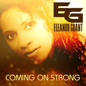 收聽Eleanor Grant的Coming on Strong (Instrumental)歌詞歌曲