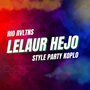 Dengarkan Laleur Hejo (Style Party Koplo) lagu dari RIO RVLTNS dengan lirik