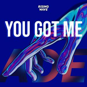 Listen to You Got Me song with lyrics from AdE