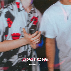 Listen to Apatiche (Explicit) song with lyrics from deca ydf