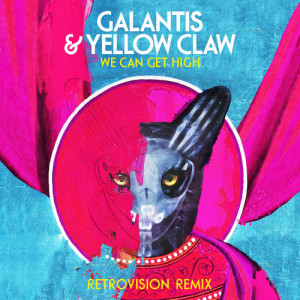 ดาวน์โหลดและฟังเพลง We Can Get High (RetroVision Remix) พร้อมเนื้อเพลงจาก Galantis