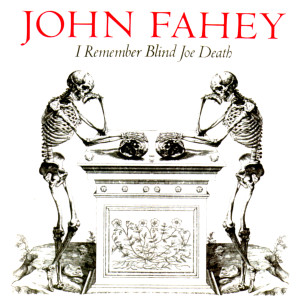 ดาวน์โหลดและฟังเพลง Nightmare / Summertime พร้อมเนื้อเพลงจาก John Fahey