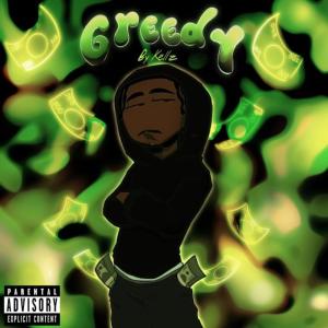 Album Greedy (Explicit) from Kellz