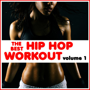 Hip Hop Instrumental Kings的專輯The Best Hip Hop Workout Volume 1
