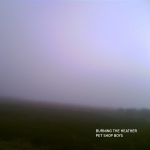 Pet Shop Boys的专辑Burning the heather