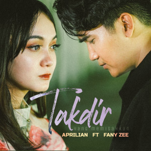 อัลบัม Takdir Yang Memisahkan ศิลปิน Aprilian