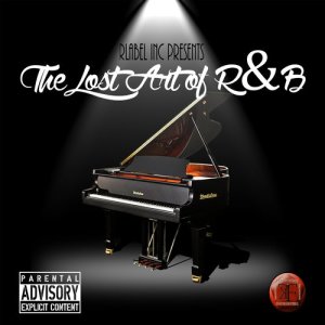 Various Artists的專輯The Lost Art of R&B (Explicit)